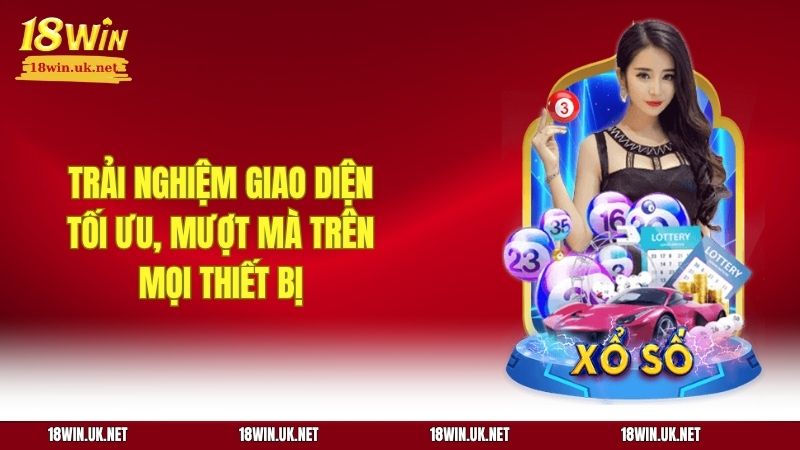 Trải nghiệm giao diện tối ưu, mượt mà trên mọi thiết bị